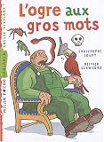 L'ogre aux gros mots