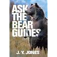 Ask The Black Bear Guides by J. Y. Jones