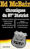 Chroniques du 87eme district : Faites-moi confiance - Victime au choix - Crédit illimité - Souffler n'est pas tuer - Soupe aux poulets - Pas d'avenir pour ... - La main dans le sac - A la bonne heure