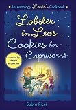 Lobster for Leos, Cookies for Capricorns: An Astrology Lover's Cookbook