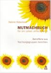 Mutmachbuch f�r ein Leben ohne Alkoho...