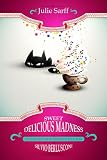 Sweet Delicious Madness and the Many Mysterious Deaths of Silvio Berlusconi (A Kissed in Italy Mystery)