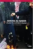 Joining al-Qaeda: Jihadist Recruitment in Europe (Adelphi series)