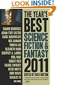 The Year's Best Science Fiction & Fantasy 2011 Edition
