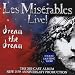 Les
Misérables
Live!
-
Dream
The
Dream