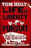 Life, Liberty and the Pursuit of Sausages