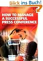 How to Manage a Successful Press Conference