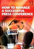 How to Manage a Successful Press Conference