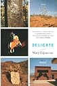 Delicate: Stories of Light & Desire