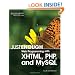 Just Enough Web Programming with XHTML, PHP, and MySQL