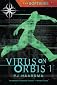 Virus on Orbis 1