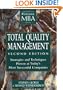 Total Quality Management: Strategies and Techniques Proven at Today's Most Successful Companies (Fast Forward MBA)