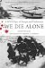 We Die Alone