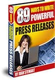 89 Ways to Write a Powerful Press Release-2009 Update