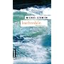 Isarbrodeln: Der zweite Fall f�r Max Raintaler von Michael Gerwien