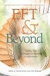 EFT and Beyond: Cutting Edge Techniques for Personal Transformation