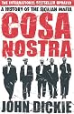 Cosa Nostra: A History of the Sicilian Mafia