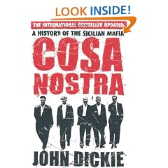 Cosa Nostra: A History of the Sicilian Mafia