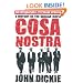 Cosa Nostra: A History of the Sicilian Mafia