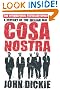 Cosa Nostra: A History of the Sicilian Mafia