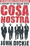 Cosa Nostra: A History of the Sicilian Mafia
