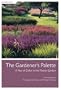 The Gardener's Palette: A Year of Color in the Flower Garden
