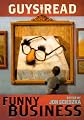 Guys Read: Funny Business (Turtleback School & Library Binding Edition)