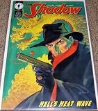 The Shadow: Hell's Heat Wave Book #1 of 3. The Shadow: Hell's Heat Wave Book #1 of 3.