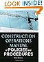 Construction Operations Manual of Policies and Procedures, Fifth Edition