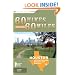 60 Hikes Within 60 Miles: Houston: Includes Huntsville, Galveston, and Beaumont