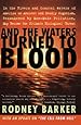 And the Waters Turned to Blood