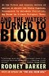 And the Waters Turned to Blood