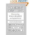 Discovering Hallmarks on English Silver (Shire Discovering) by John Bly