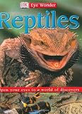 Eye Wonder: Reptiles (Eye Wonder)