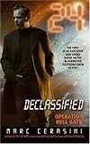 24 Declassified: Operation Hell Gate