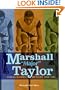 Marshall "Major" Taylor: World Champion Bicyclist, 1899-1901 (Trailblazer Biographies)