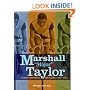 Marshall "Major" Taylor: World Champion Bicyclist, 1899-1901 (Trailblazer Biographies)