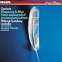 Gershwin: Rhapsody in Blue - Piano Concerto in F - An American in Paris