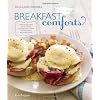 Breakfast Comforts (Williams-Sonoma): With Enticing Recipes for the Morning, including Favorite Dishes from Restaurants Around the Country