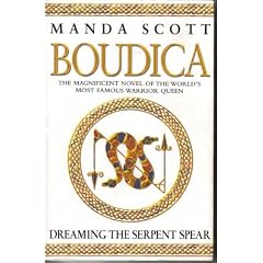 Boudica: Dreaming the Serpent Spears