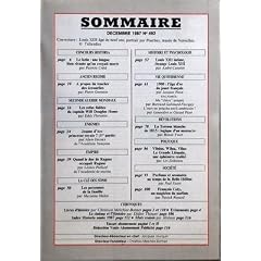 HISTORIA N? 492 du 01-12-1987 SOMMAIRE - COUVERTURE - LOUIS VIII AGE DE NEUF ANS PORTRAIT PAR POURBUS MUSEE DE VERSAILLES TALLANDIER - CONCOURS HISTORIA - LE LATIN - UNE LANGUE BIEN VIVANTE QU+?ON CROYAIT MORTE PAR PATRICIA CRETE - ANCIEN REGIME - A PROPOS DU TOUCHER DES ECROUELLES PAR PIERRE GERMAIN - SECONDE GUERRE MONDIALE - LES REFUS FIDELES DU CAPTAIN WILL DOUGLAS HOME PAR EDDY FLORENTIN - ENIGMES - JEANNE D'ARC PRINCESSE ROYALE PAR ALAIN DECAUX - EMPIRE - QUAND LE DUC DE RAGUSE OCCUPAIT...