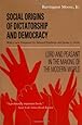 Social Origins of Dictatorship and Democracy: Lord and Peasant in the Making of the Modern World