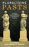 Pluralising Pasts: Heritage, Identity and Place in Multicultural Societies