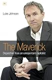 Review Harriman House Publishing  / The Maverick: Dispatches from an Unrepentant Capitalist