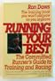 Running Your Best: The Committed Runner's Guide to Training and Racing