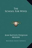 The School For Wives
