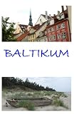 Baltikum --- Lexikon, Reisevorbereitung