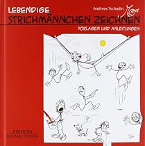 Lebendige Strichm&auml;nnchen Zeichnen: Vorlagen und Anleitungen
