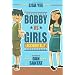 Bobby vs. Girls (Accidentally)