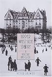 Upper West Side Story: A History and Guide